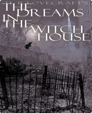 The Dreams In The Witch House By HP Lovecraft