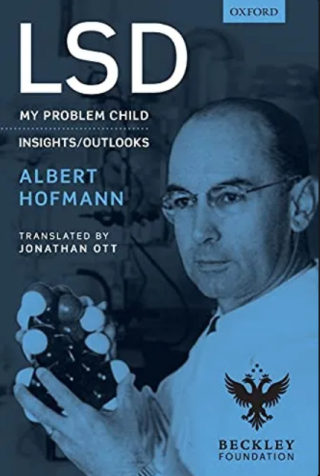 LSD My Problem Child By Albert Hofman